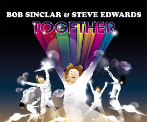 BOB SINCLAR & STEVE EDWARDS BOB SINCLAR & STEVE EDWARDS