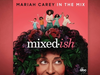 Mariah Carey - In The Mix (From Mixed-ish)