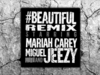 Mariah Carey - #Beautiful Remix (feat. Miguel & Jeezy)
