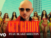 Pitbull - Get Ready (feat. Blake Shelton)