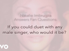 Natalie Imbruglia - If You Could Duet with Any Singer...