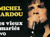 Michel Sardou - Les vieux mariés (Audio Officiel)