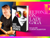 Elton John on Lady Gaga - Me' Book Extract