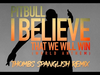 Pitbull - I Believe That We Will Win | World Anthem - Thombs Spanglish Remix (Pseudo Video)
