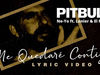 Pitbull x Ne-Yo - Me Quedaré Contigo (Video con Letra Oficial) (feat. Lenier, & El Micha)