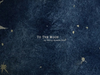 Marianne Faithfull with Warren Ellis - To The Moon (Lyrics Video)