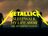 Metallica: Sleepwalk My Life Away (Official ASL Interpretation)