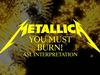 Metallica: You Must Burn! (Official ASL Interpretation)