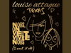 Louise Attaque - Nous, on veut vivre nous (I want it all)