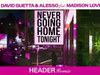 David Guetta & Alesso - Never Going Home Tonight (HEADER remix) (Visualizer)