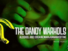 The Dandy Warhols - Alcohol and Cocainemarijuananicotine