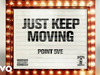 point 5ve - Just Keep Moving (Official Visualizer)