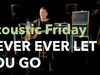 Bryan Adams - Never Ever Let You Go (Acoustic version)
