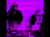Madonna & Sabrina Carpenter - Bring Your Love (Peaktime Dub)
