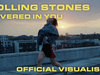 The Rolling Stones - Covered In You (Official Visualiser)